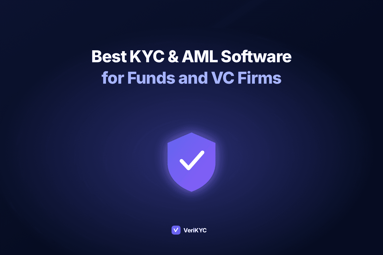KYC Software for Investment Funds: What to Look For in 2026